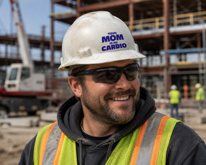 Your Mom is my Cardio - Hard Hat Decal