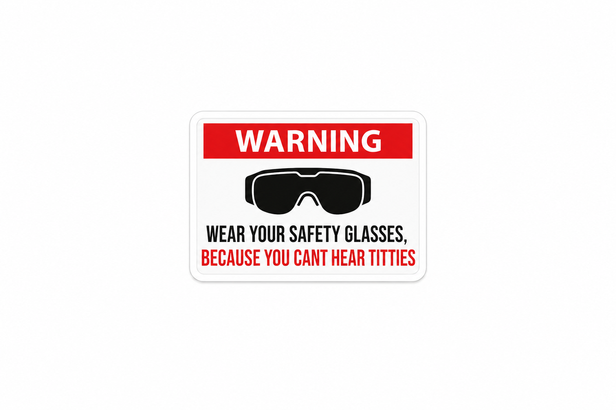 Can’t Hear Tits! - Hard Hat Decal