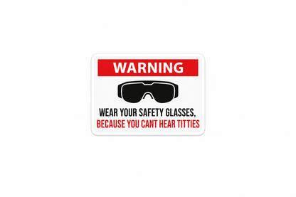 Can’t Hear Tits! - Hard Hat Decal