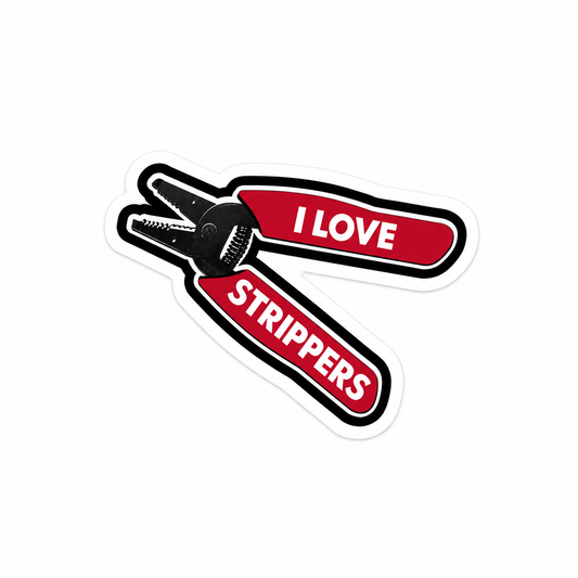 I love Strippers - Hard Hat Decal