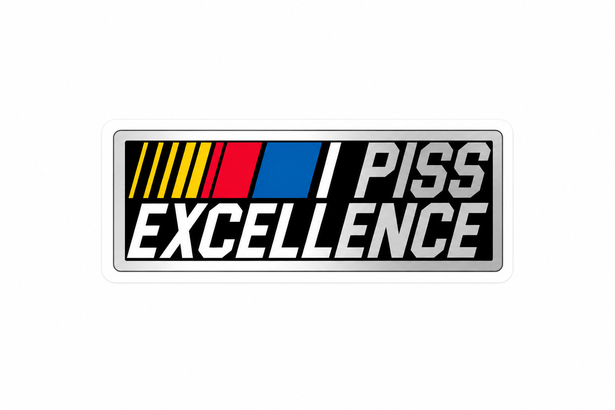 I Piss Excellence - Hard Hat Decal