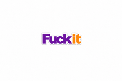 Fuck It - Hard Hat Decal