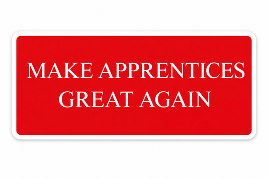 Make Apprentices Great Again - Hard Hat Decal