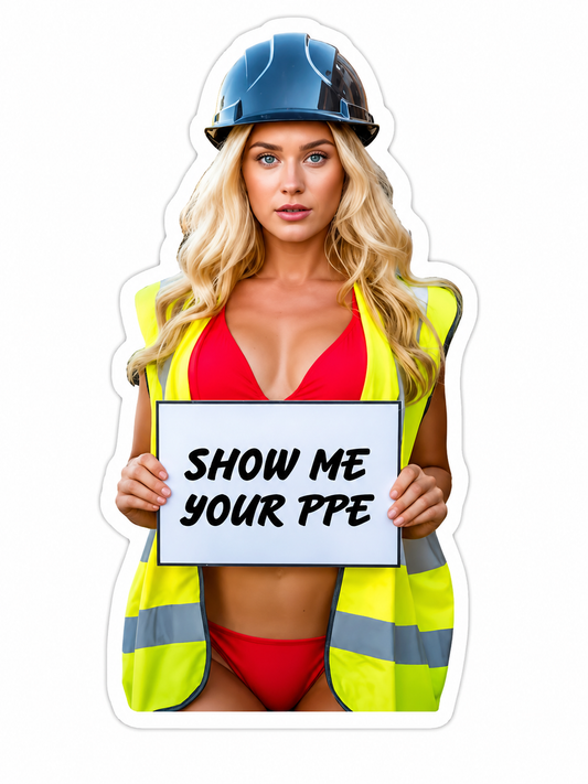 Show me your PPE - Hard Hat Decal