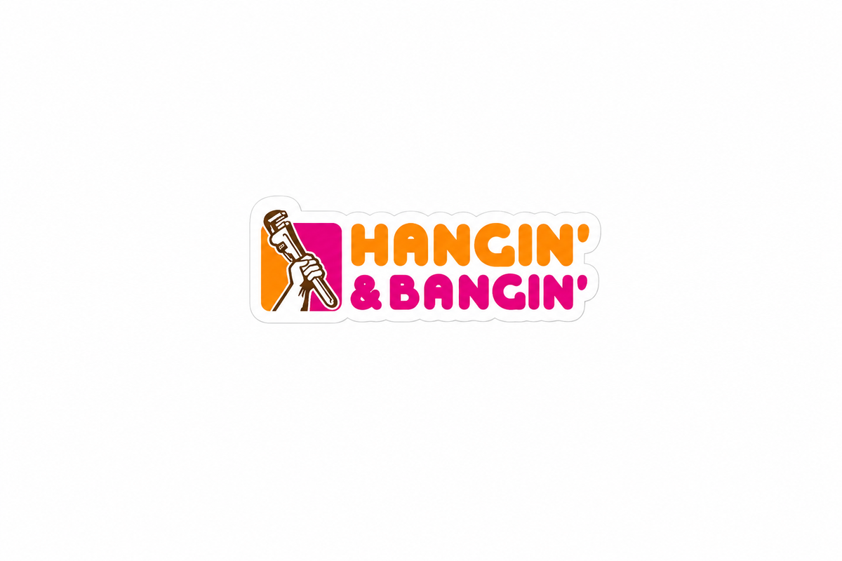 Hangin’ & Bangin’ - Hard Hat Decal