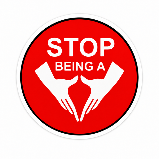 Stop Being a Vag - Hard Hat Decal