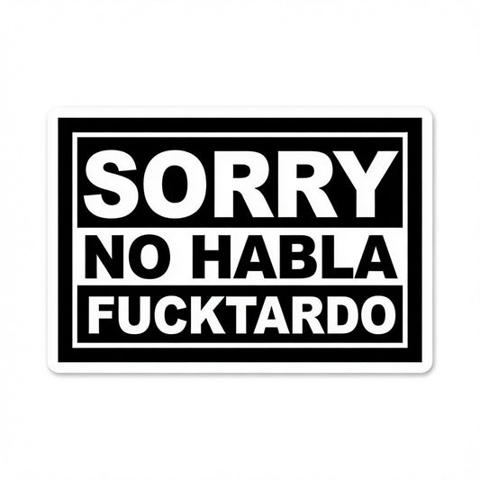 No Hablo Fuctardo - Hard Hat Decal